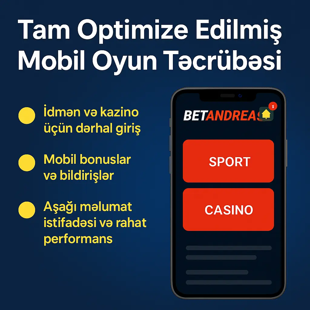 Betandreas mobil tətbiqində tam optimizə edilmiş oyun təcrübəsi və rahat giriş
